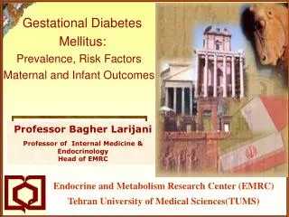 Gestational Diabetes Mellitus: Prevalence, Risk Factors Maternal and Infant Outcomes