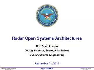 Radar Open Systems Architectures Don Scott Lucero Deputy Director, Strategic Initiatives