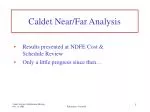 Caldet Near/Far Analysis