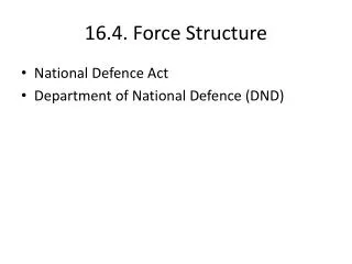 16.4. Force Structure