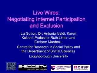 Live Wires: Negotiating Internet Participation and Exclusion