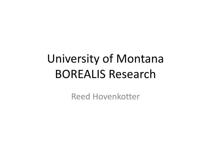 university of montana borealis research