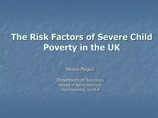 The Risk Factors of Severe Child Poverty in the UK