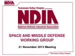 SPACE AND MISSILE DEFENSE WORKING GROUP - slide 1