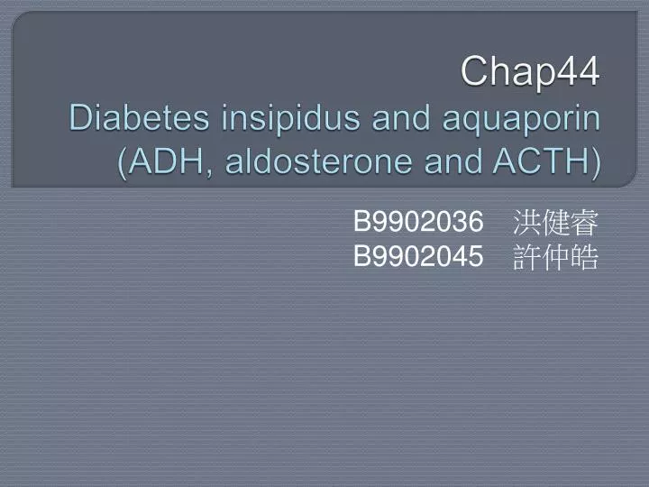 chap44 diabetes insipidus and aquaporin adh aldosterone and acth