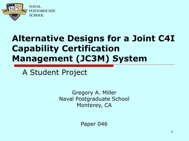 alternative designs for a joint c4i capability certification management jc3m system
