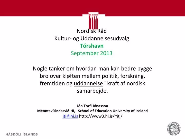 nordisk r d kultur og uddannelsesudvalg t rshavn september 2013
