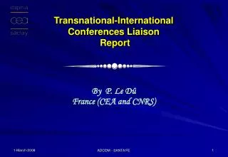 Transnational-International Conferences Liaison Report