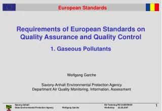 Requirements of European Standards on Quality Assurance and Quality Control 1. Gaseous Pollutants