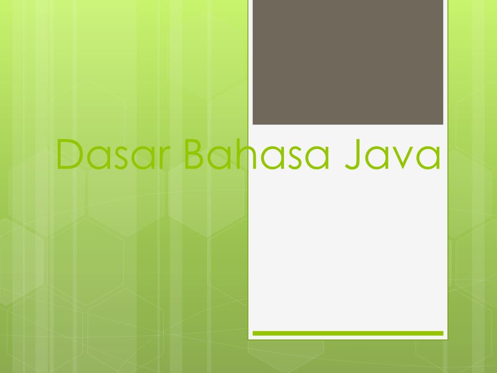 PPT - Dasar Bahasa Java PowerPoint Presentation, free download - ID:4415826