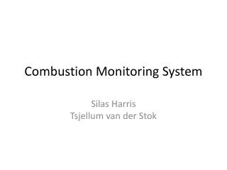 Combustion Monitoring System