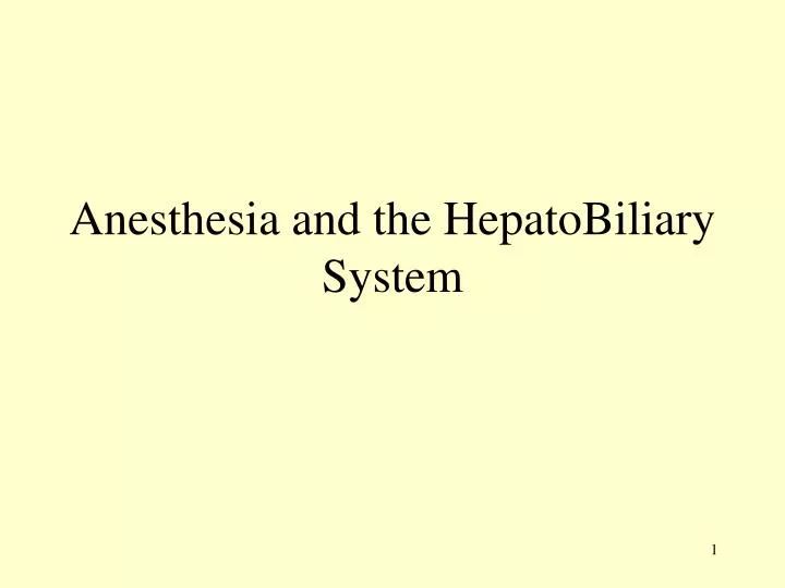 anesthesia and the hepatobiliary system
