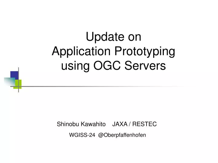 update on application prototyping using ogc servers