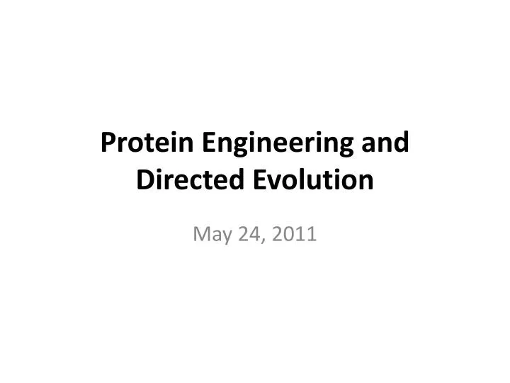 protein engineering and directed evolution