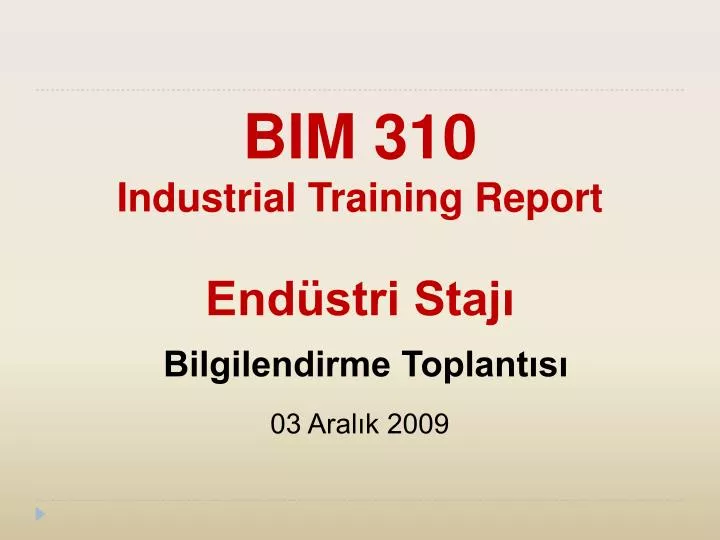 bim 310 industrial training report end stri staj