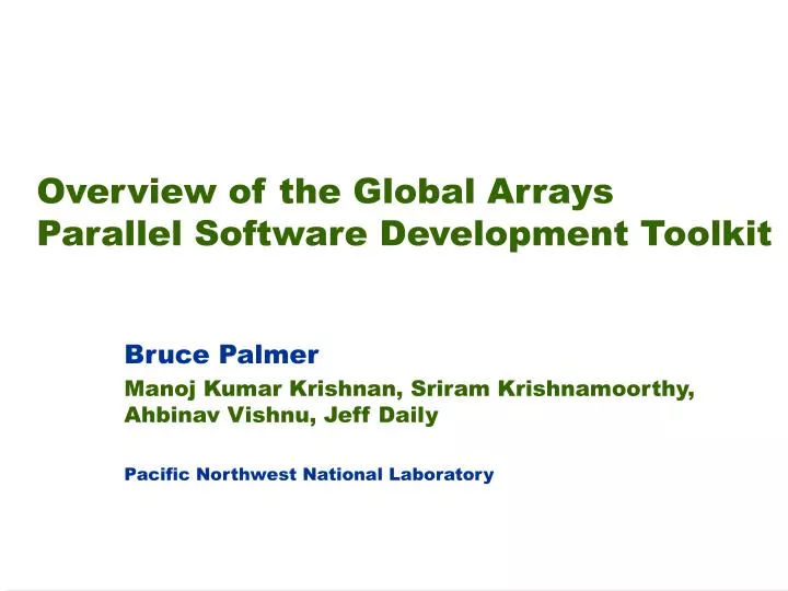 overview of the global arrays parallel software development toolkit