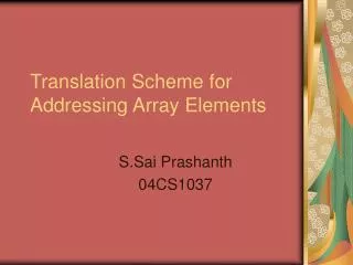Translation Scheme for Addressing Array Elements