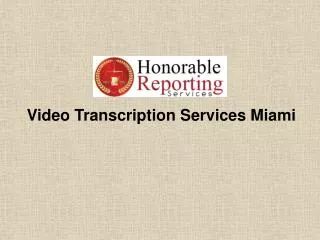 Video Transcription Services Miami
