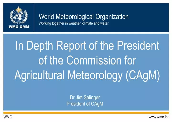 in depth report of the president of the commission for agricultural meteorology cagm