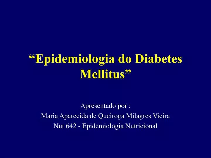 epidemiologia do diabetes mellitus