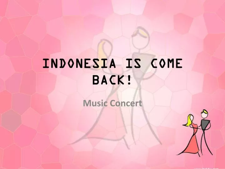 indonesia is come back