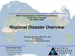 Pacific Disaster Center 1305 N. Holopono St., Suite 2 Kihei, Maui, Hawaii 96753