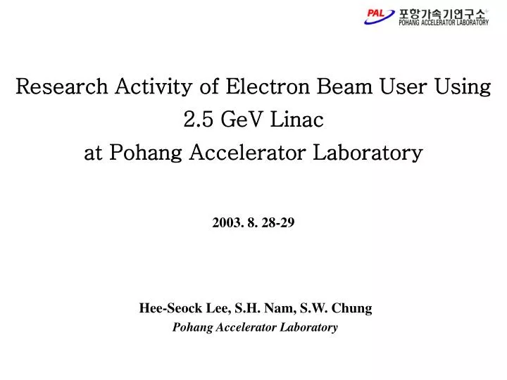 research activity of electron beam user using 2 5 gev linac at pohang accelerator laboratory