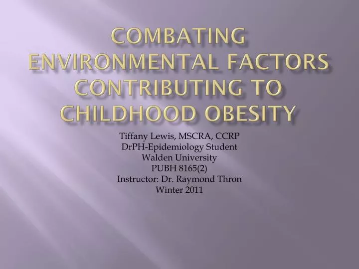 combating environmental factors contributing to childhood obesity