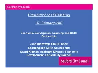 Presentation to LSP Meeting 15 th February 2007