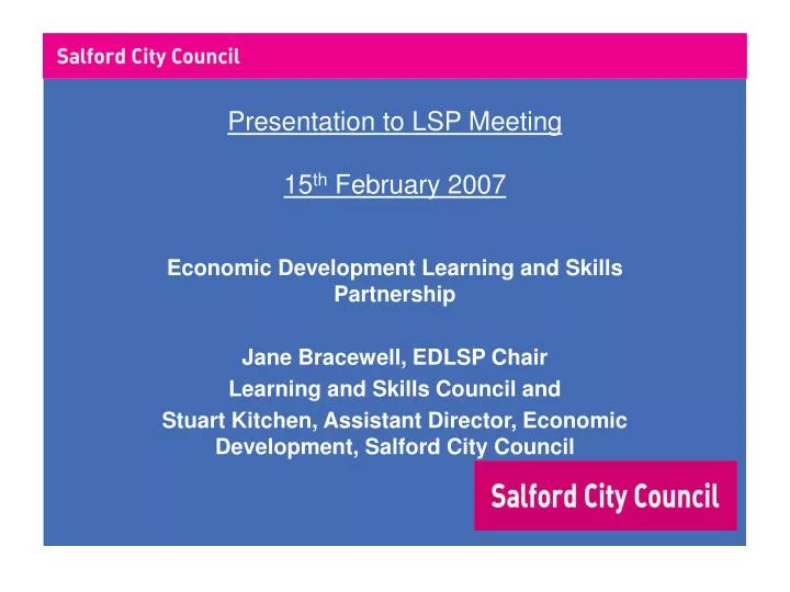 presentation to lsp meeting 15 th february 2007