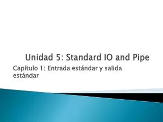 unidad 5 standard io and pipe