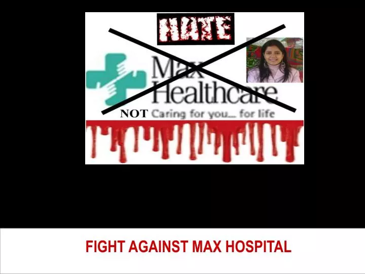 fight against max hospital
