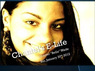 Chantel’s E-Life
