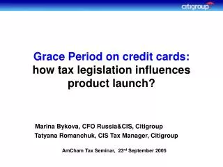 Grace Period on credit cards: how tax legislation influences product launch?