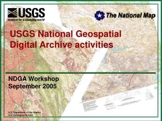 USGS National Geospatial Digital Archive activities