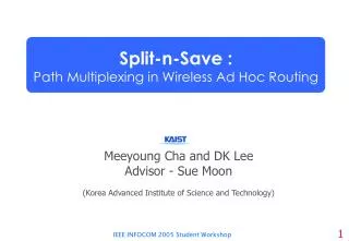 Meeyoung Cha and DK Lee Advisor - Sue Moon (Korea Advanced Institute of Science and Technology)