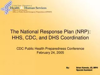 The National Response Plan (NRP): HHS, CDC, and DHS Coordination