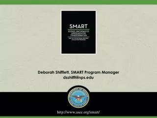Deborah Shifflett, SMART Program Manager dsshiffl@nps