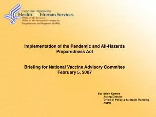 Implementation of the Pandemic and All-Hazards Preparedness Act