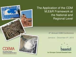 The Application of the CDM M,E&amp;R Framework at the National and Regional Level