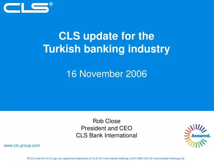 cls update for the turkish banking industry 16 november 2006