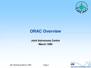 ORAC Overview