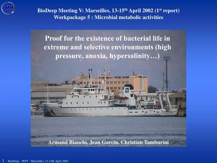 biodeep meeting v marseilles 13 15 th april 2002 1 st report