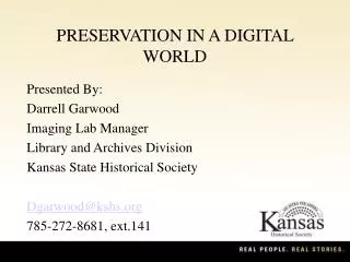 PRESERVATION IN A DIGITAL WORLD