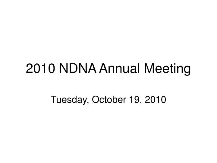 2010 ndna annual meeting