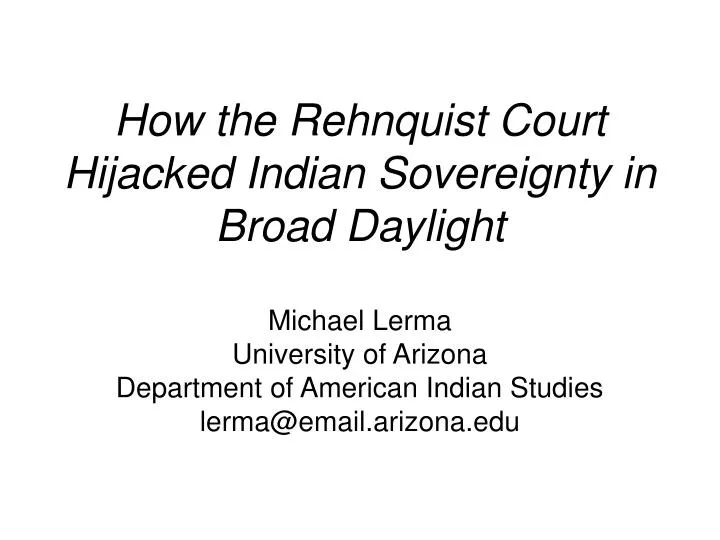 how the rehnquist court hijacked indian sovereignty in broad daylight