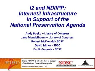 I2 and NDIIPP: Internet2 Infrastructure in Support of the National Preservation Agenda