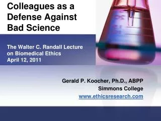 Gerald P. Koocher, Ph.D., ABPP Simmons College ethicsresearch
