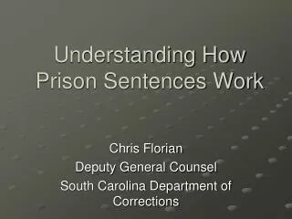 Understanding How Prison Sentences Work