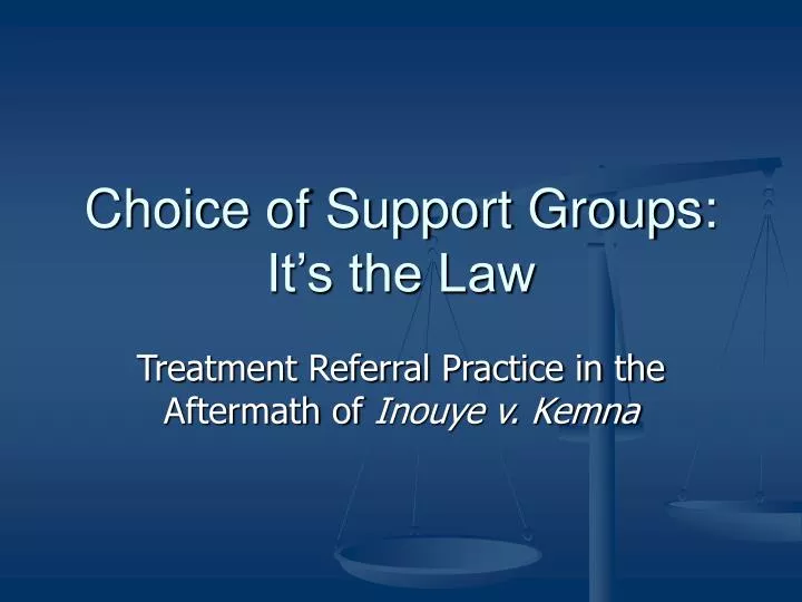choice of support groups it s the law